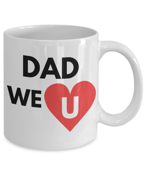 Dad We Love You Mug - 14,95 Funny Mugs