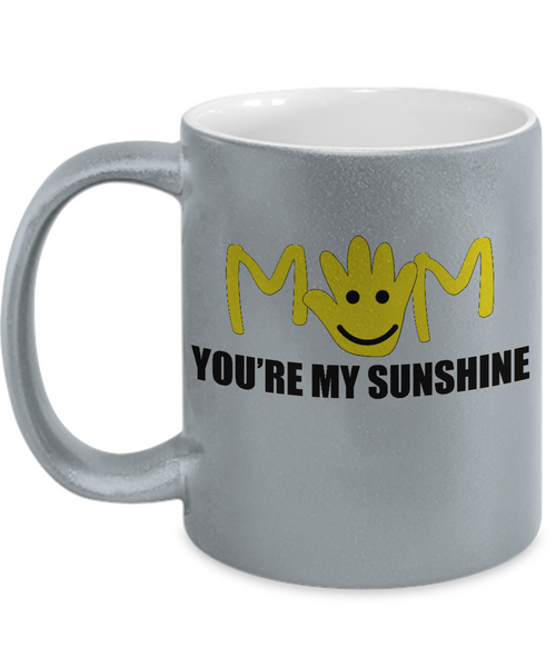 Mom You're My Sunshine Mug - 14,95 Funny Mugs